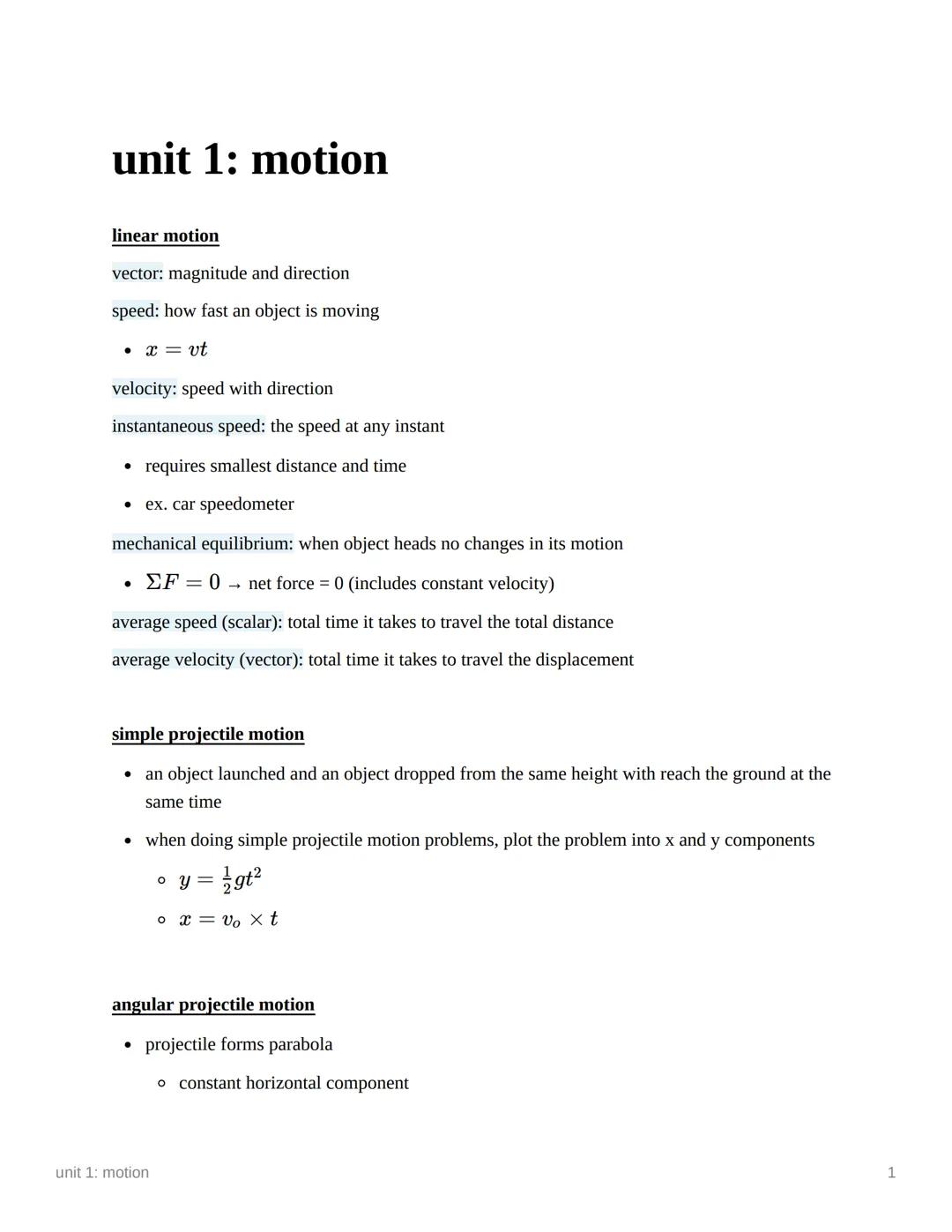 # unit 1: motion
linear motion
vector: magnitude and direction
speed: how fast an object is moving
* $x = vt$
velocity: speed with di