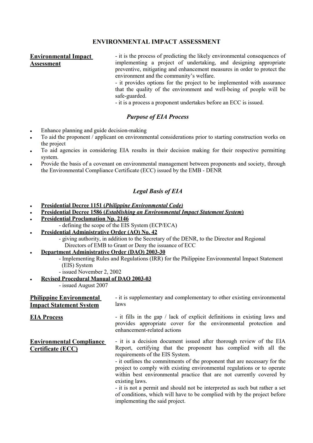 # ENVIRONMENTAL IMPACT ASSESSMENT
Environmental Impact
Assessment
- it is the process of predicting the likely environmental consequences o