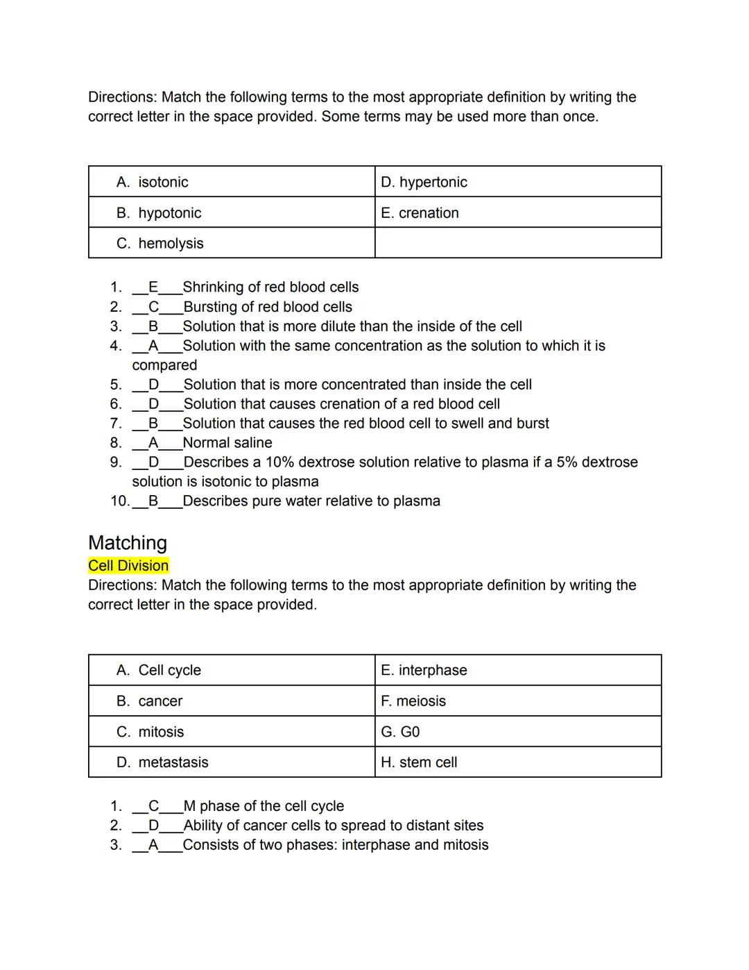 PART 1: Mastering The Basics
Matching
Parts of a Typical Cell
Directions: Match the following terms to the most appropriate definition by wr