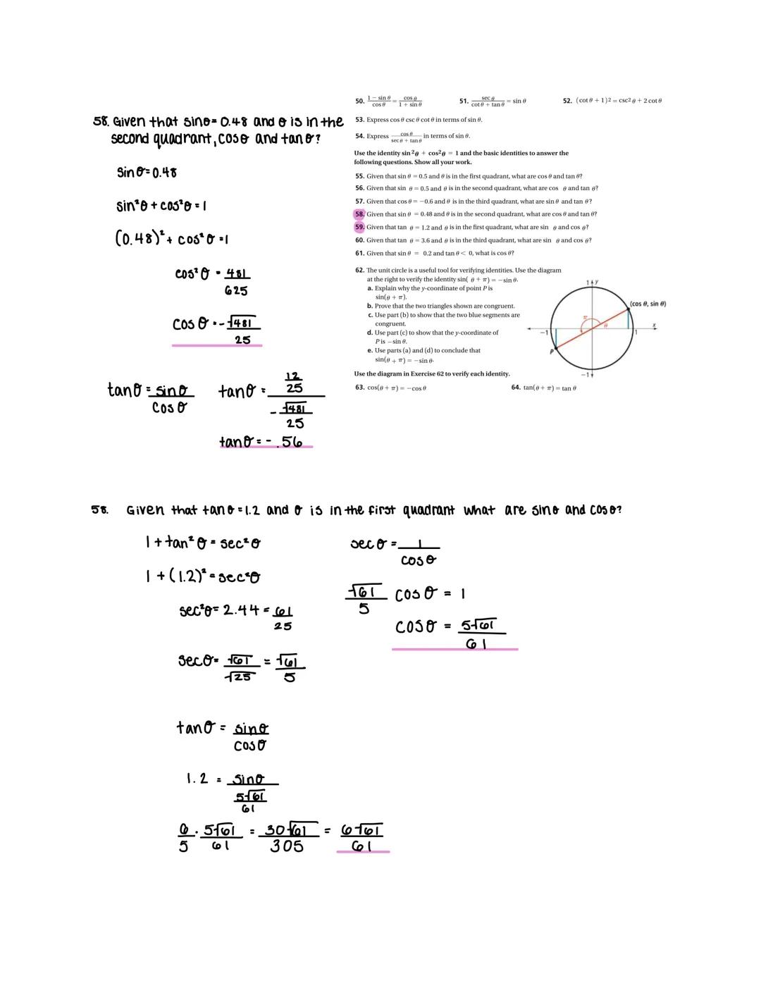 7. $\cos\theta\cot\theta=\frac{1}{\sin\theta}-\sin\theta$
$\qquad = \frac{1-\sin^2\theta}{\sin\theta} = \frac{\cos^2\theta}{\sin\theta}$
$