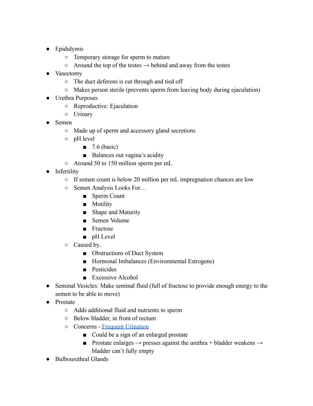 Reproductive System
●
●
●
●
●
Male Anatomy
Scrotum
O
●
Secrete Sex Hormones
Gonads
O
Male - Testes
O Female Ovaries
●
Gametes
●
o Male - Spe