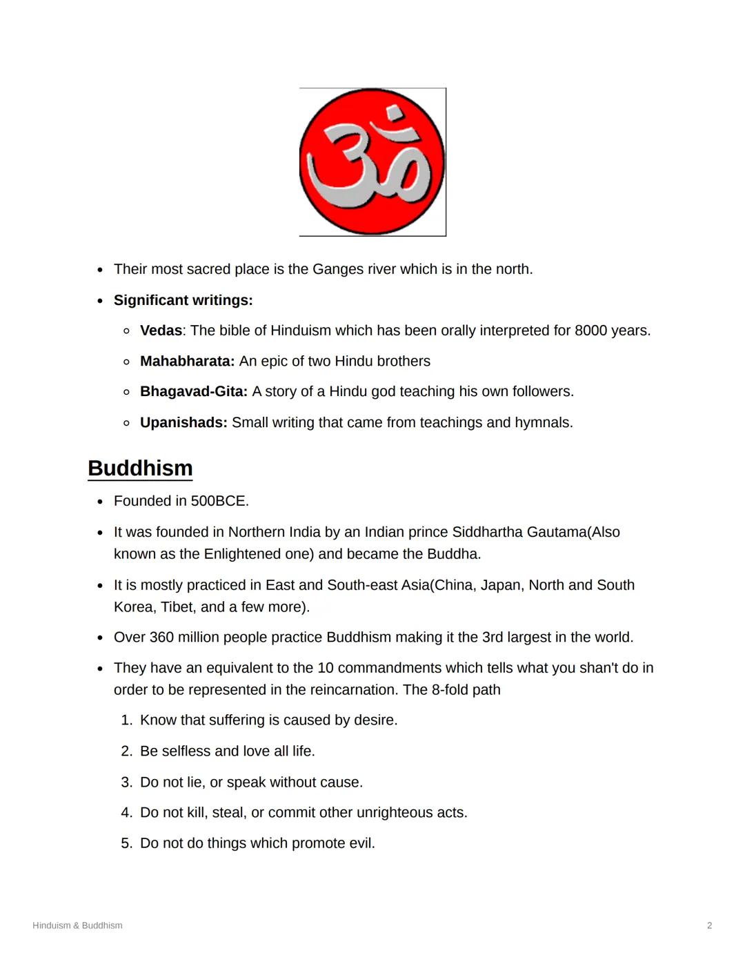 Hinduism & Buddhism
Status Done
Tags
Hinduism
• It is a mix of Monotheistic, polytheistic, monistic, and more.
• More than 80% of India is H