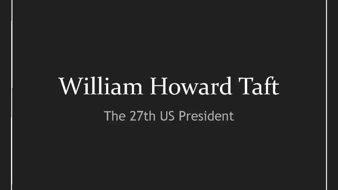 William Taft: Life, Presidency, and Legacy