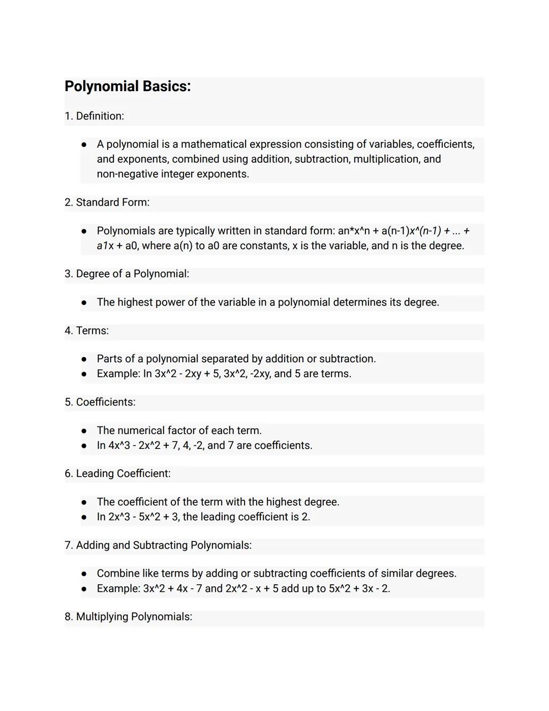 Polynomial Basics:
1. Definition:
● A polynomial is a mathematical expression consisting of variables, coefficients,
and exponents, combined