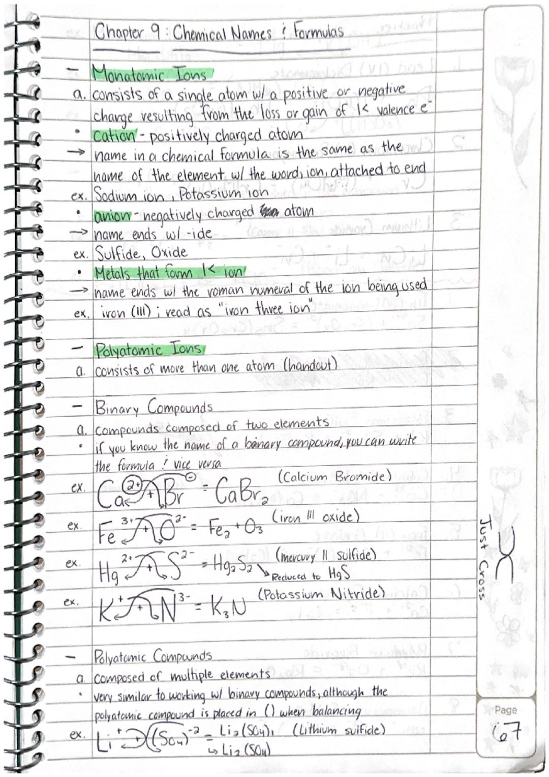 # Chapter 9: Chemical Names & Formulas
- Monatomic Ions/
a. consists of a single atom w/ a positive or negative
charge resulting from the l