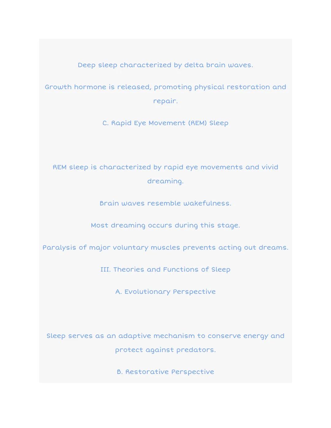 Non-
REM
2.9 Sleep and Dreaming
Awake
REM
Stage 1
Stage 2
Stage 3
Stage 4
1 2
3 4
Time (hrs)
I. Introduction
function.
5
Sleep is a naturall