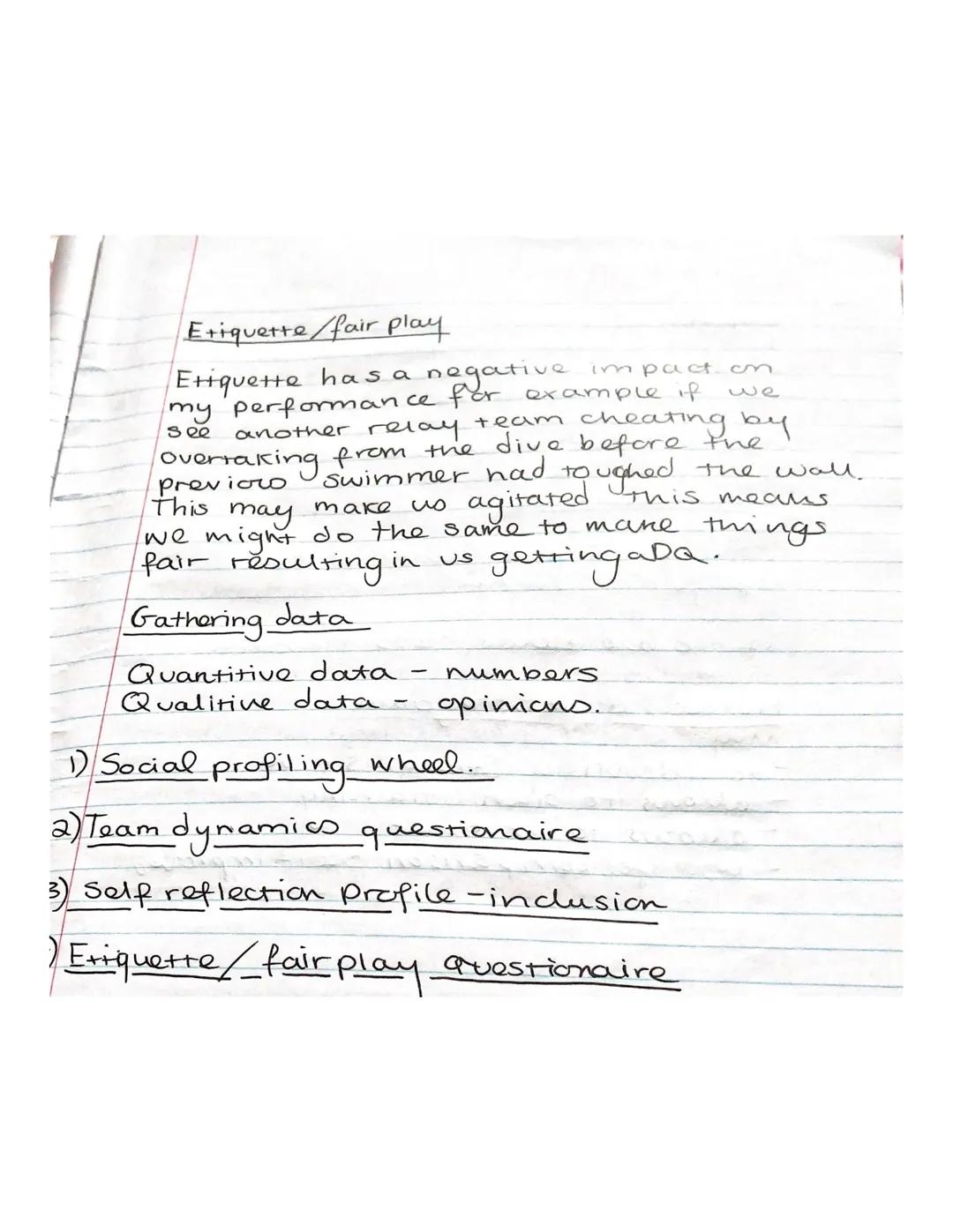 The social factor - Plan.
team ettiquette-the way the team bonds and
the relationships that the
Players have with one another.
team dynamic