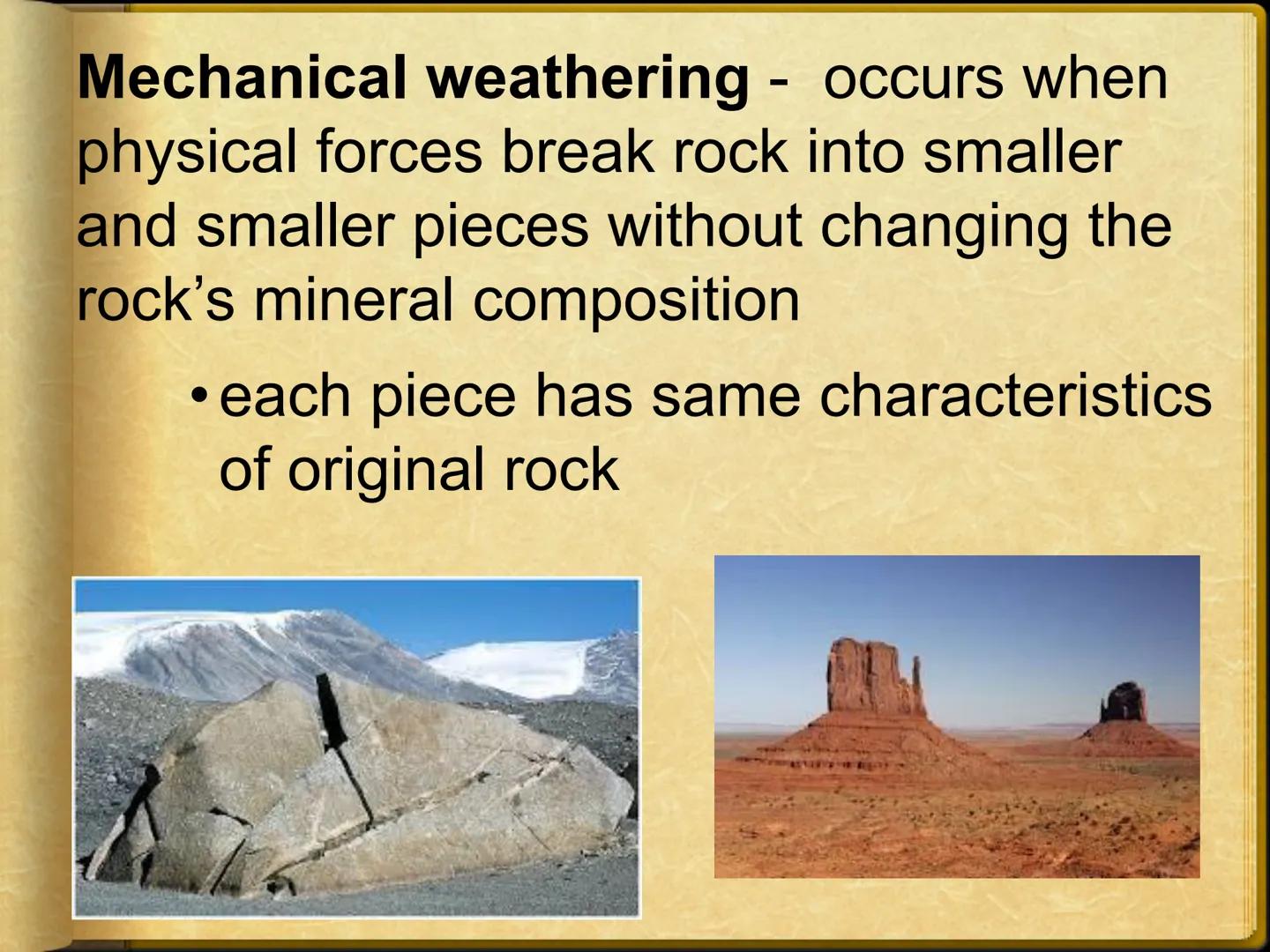 # Ch 5: Weathering, Soil, & Mass
Movements
## Ch 5.1: Weathering
Weathering - breaking down and changing
of rocks at or near Earth's surface
