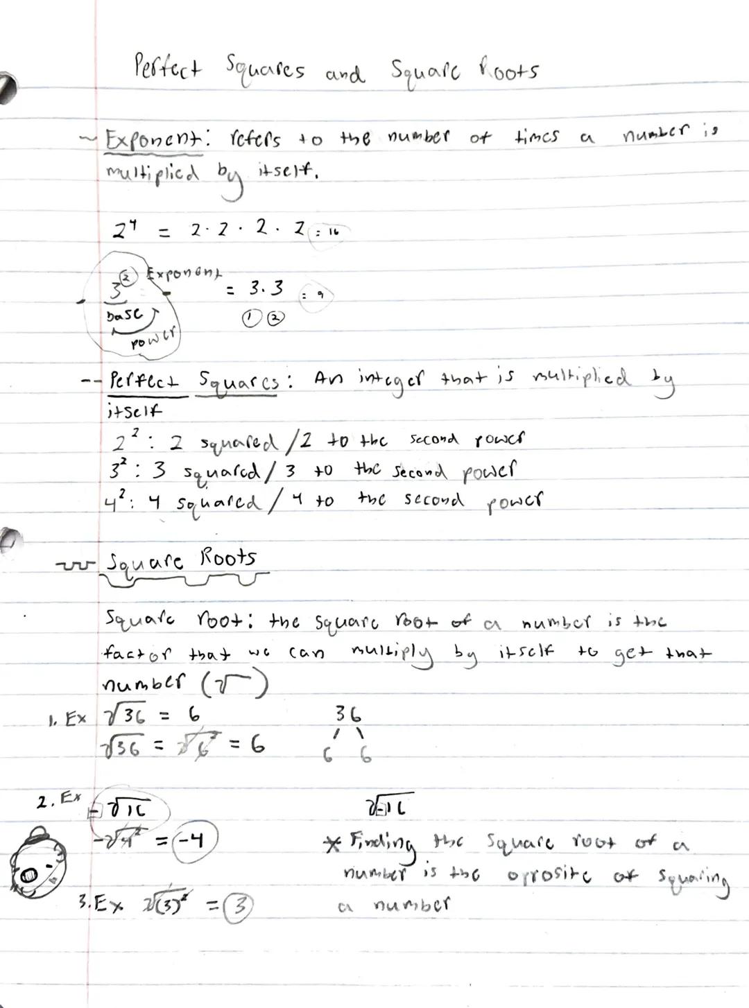 Perfect Squares and Square Roots
Exponent: refers to the number of times a number is
multiplied by itself.
$2^4 = 2 \cdot 2 \cdot 2 \cdot