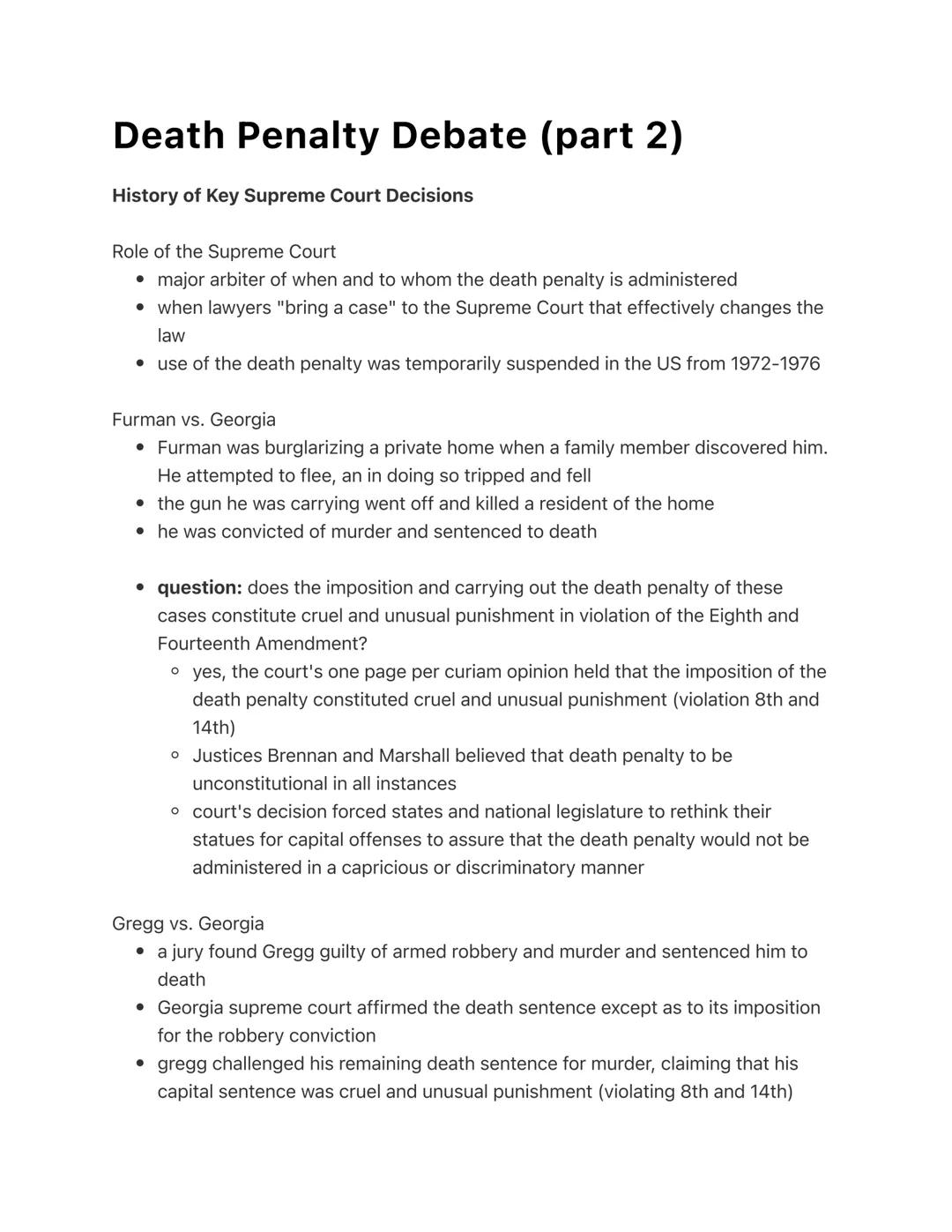 Death Penalty Debate (part 2)
History of Key Supreme Court Decisions
Role of the Supreme Court
• major arbiter of when and to whom the death