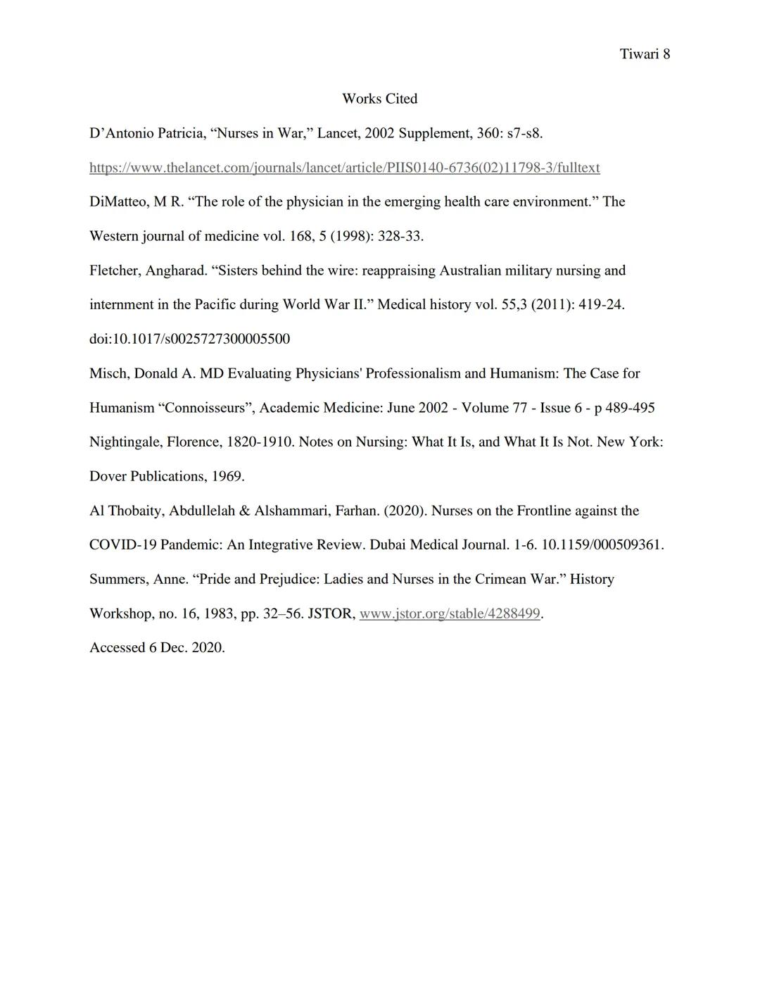 Tiwari 1
WW2 & The Continuation of Nursing
Written by Mahak Tiwari
Professors Michael Plotkin & Christina Yamanaka
Honors History of Sci
