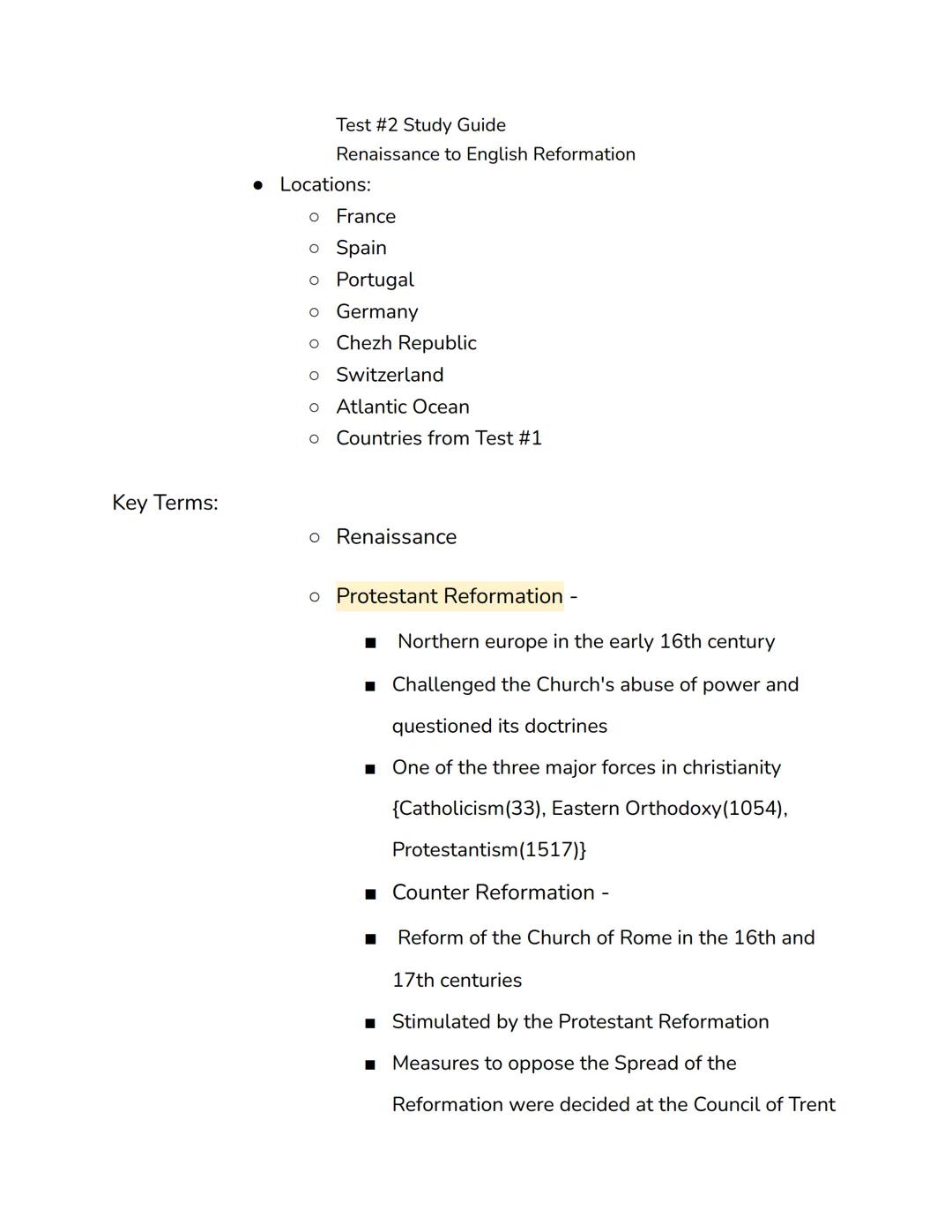 Key Terms:
Test #2 Study Guide
Renaissance to English Reformation
Locations:
o France
o Spain
o Portugal
o Germany
O
o Switzerland
o Atlanti