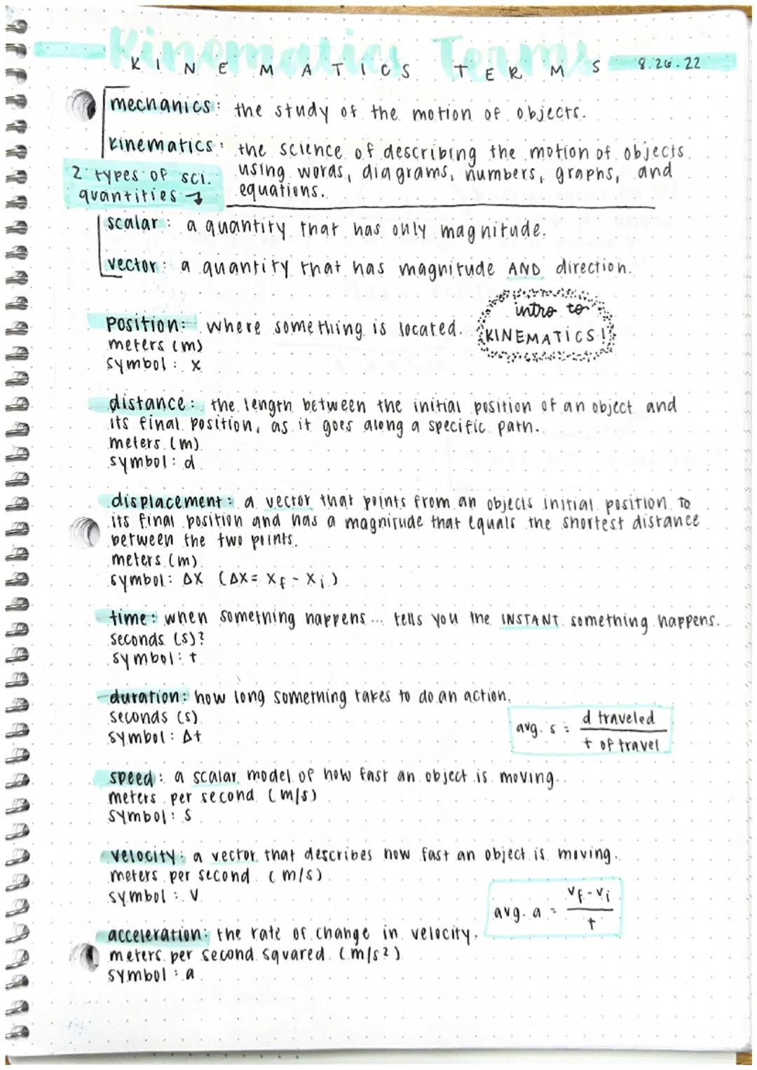 KINEMATICS TERM Terms 8.26-22
mechanics: the study of the motion of objects.
Kinematics: the science of describing the motion of objects.