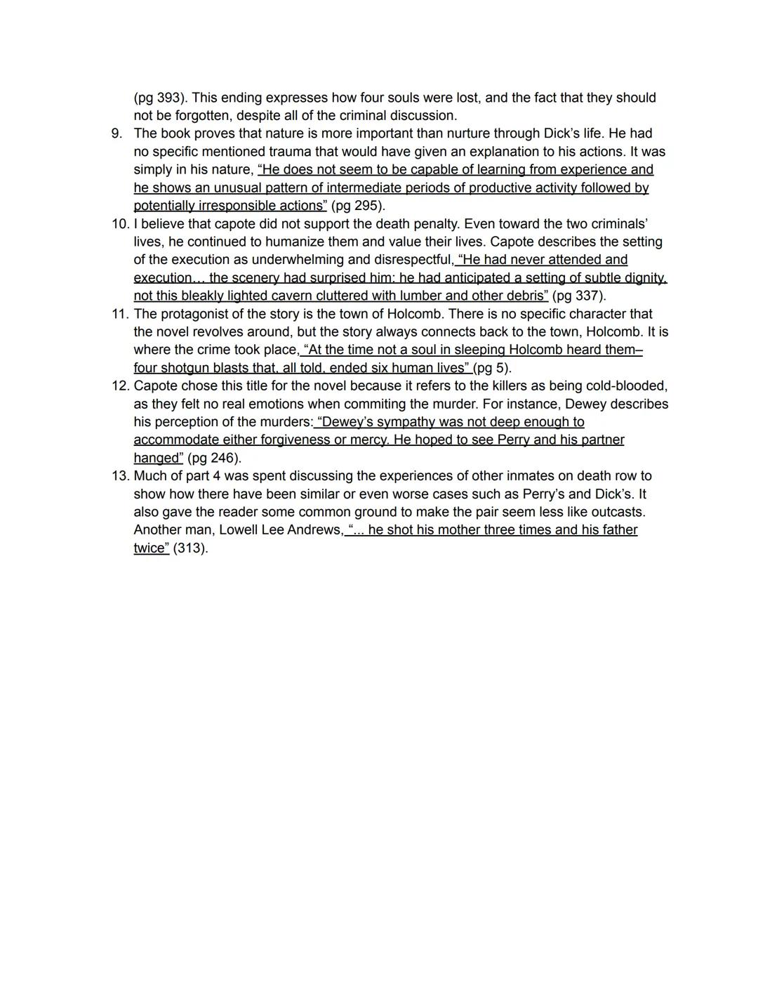 Due Thursday, Nov 3, 2022
1. The overall theme of In Cold Blood, is that everything happens for a reason. Dick and
Perry committed the murde
