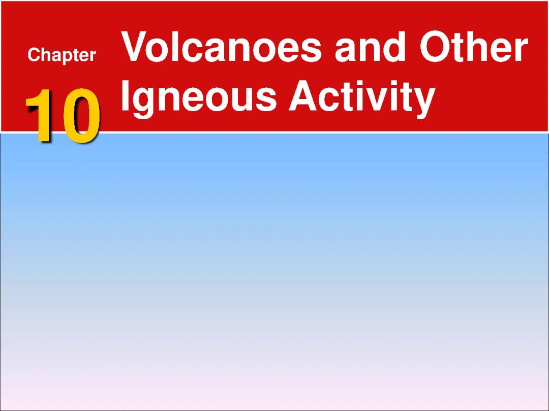 Volcanoes and other igneous activity