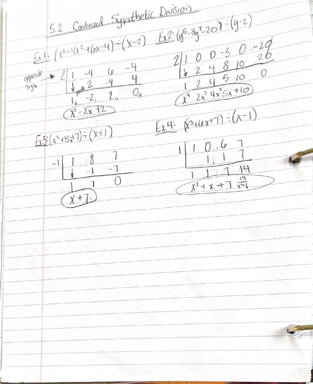 5.2 Dividing Polynomials
Divisor (x+c) or (x-c): synthetic diüson
Divisor in other form(not linear, leading coe #1)
Remainers written as