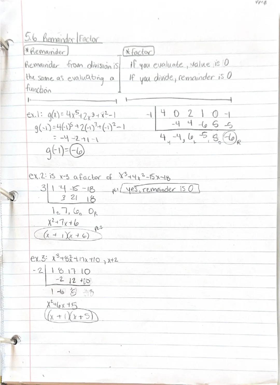 5.2 Dividing Polynomials
Divisor (x+c) or (x-c): synthetic diüson
Divisor in other form(not linear, leading coe #1)
Remainers written as