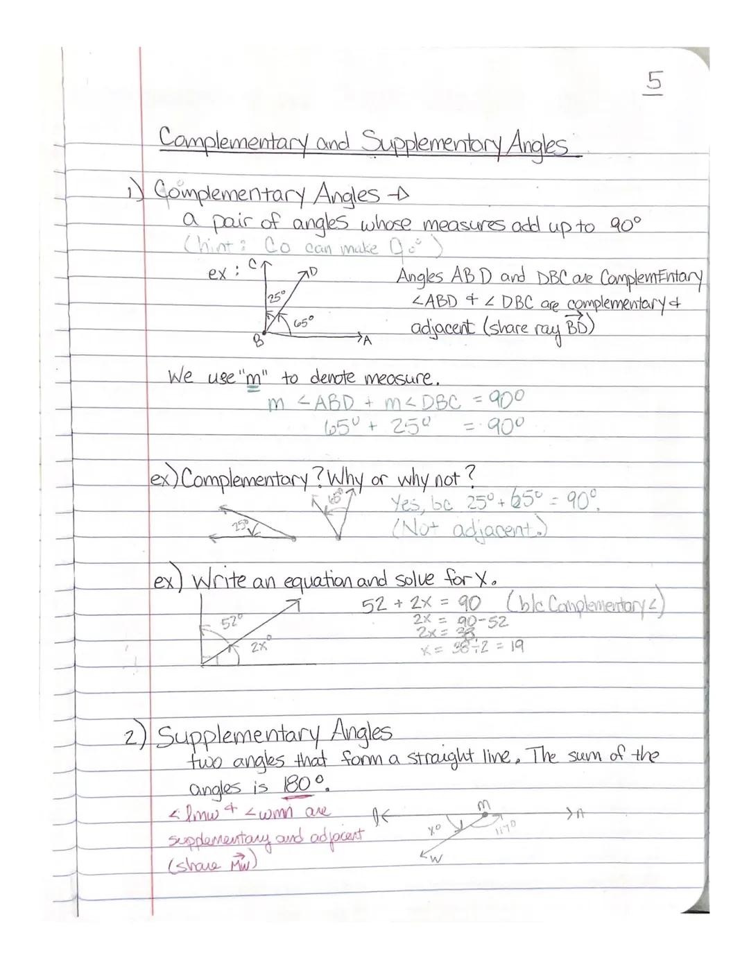 Complementary and Supplementary Angles.
1) Complementary Angles +
a pair of angles whose measures add up to 90°
Chint: Co can make Qo° )
ex