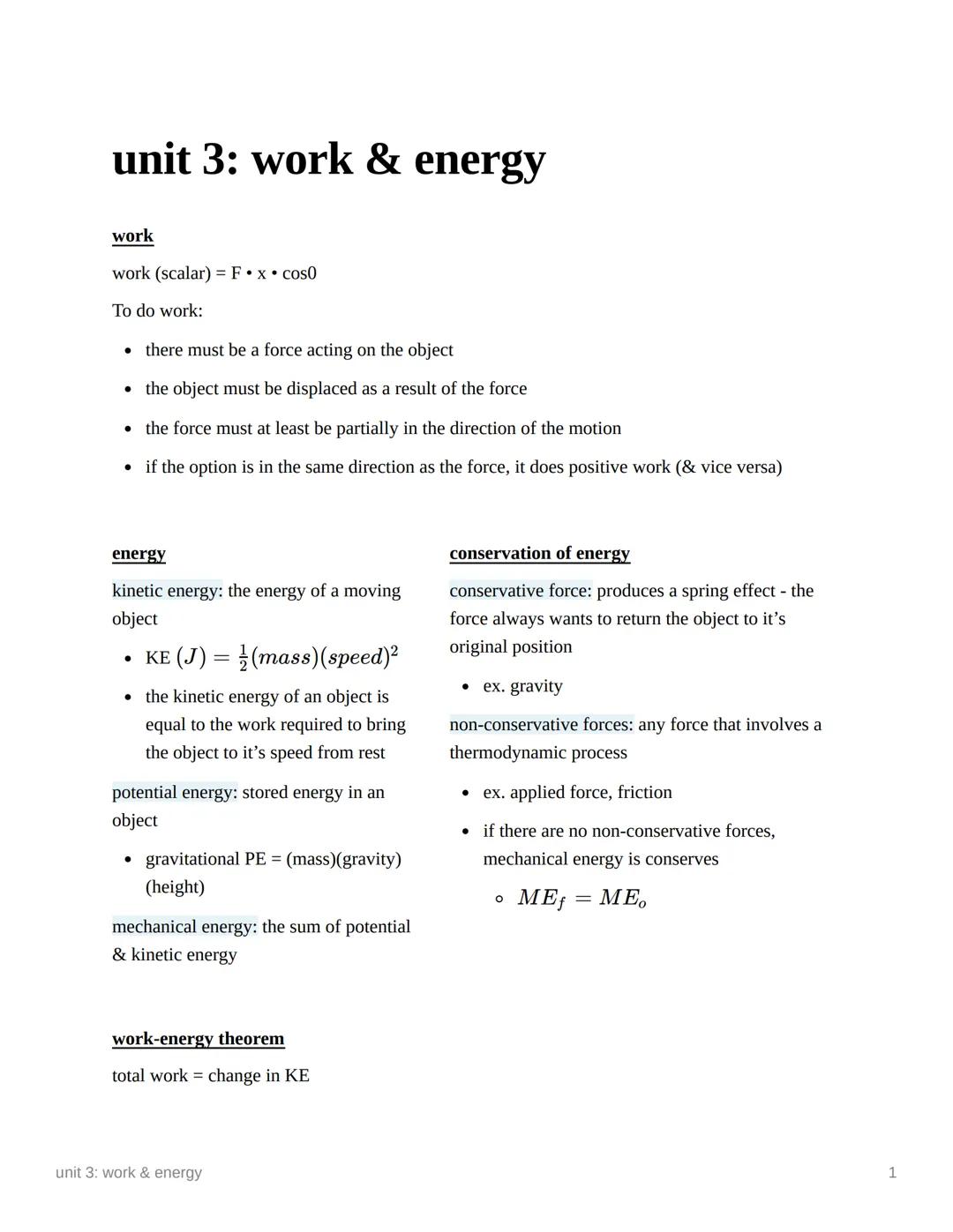 unit 3: work & energy
work
work (scalar) = F.x• cos0
To do work:
there must be a force acting on the object
•
the object must be displaced a