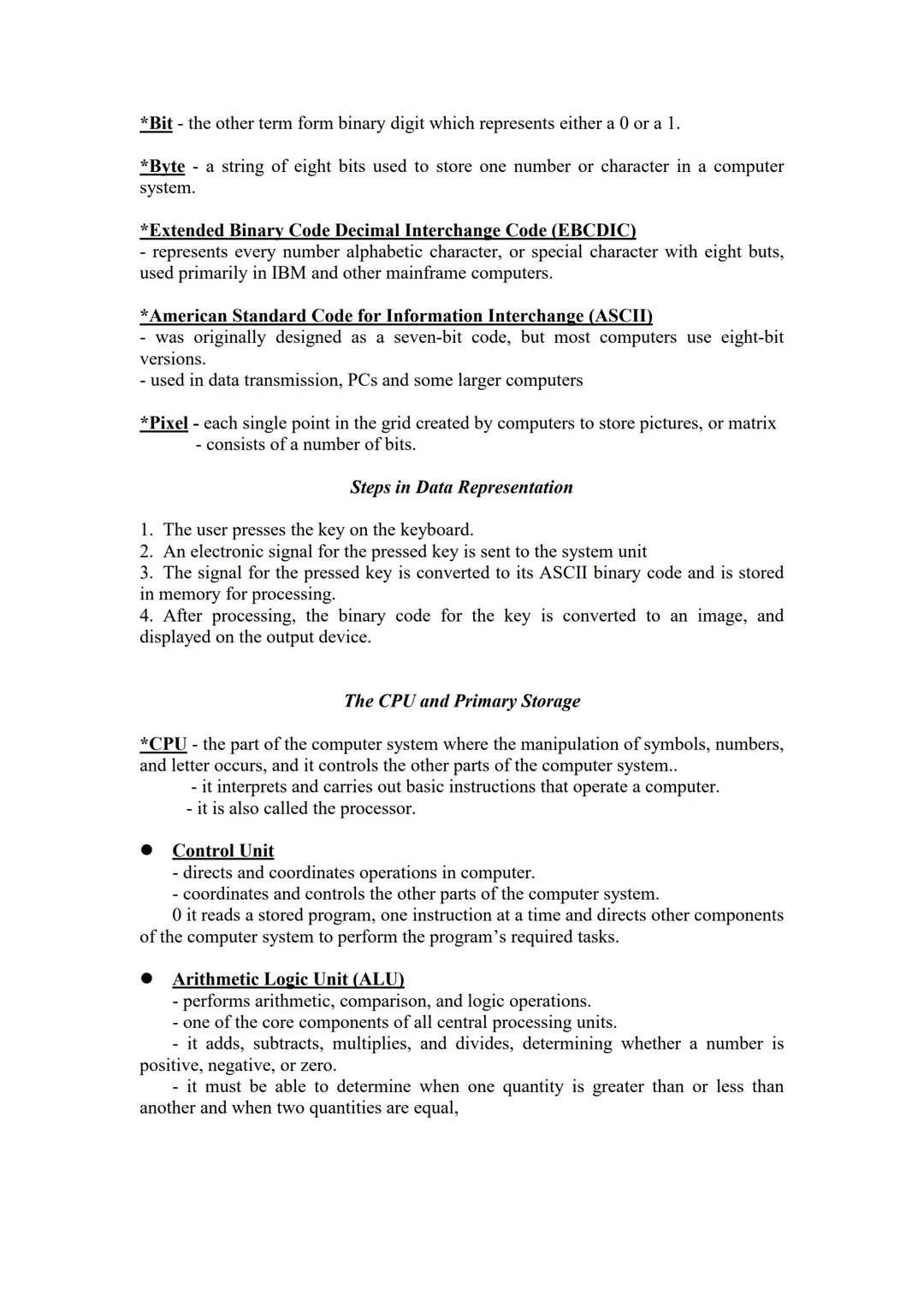 PARTS OF THE COMPUTER SYSTEM
Hardware Component of Computer Systems
*The CPU
manipulates raw data into more useful form and controls the oth