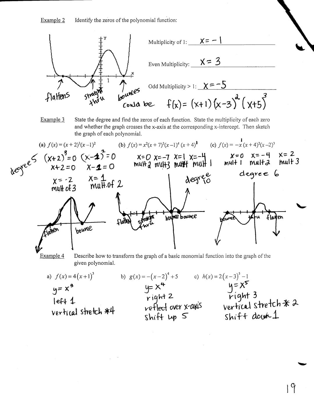 Precalculus Unit 2
Notes-Polynomial Functions
*****Graphing Polynomial Functions*****
Not only are graphs of polynomials unbroken without ju