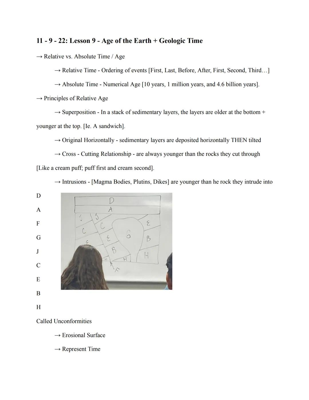 11-9-22: Lesson 9 - Age of the Earth + Geologic Time
Relative vs. Absolute Time / Age
→ Relative Time - Ordering of events [First, Last, B