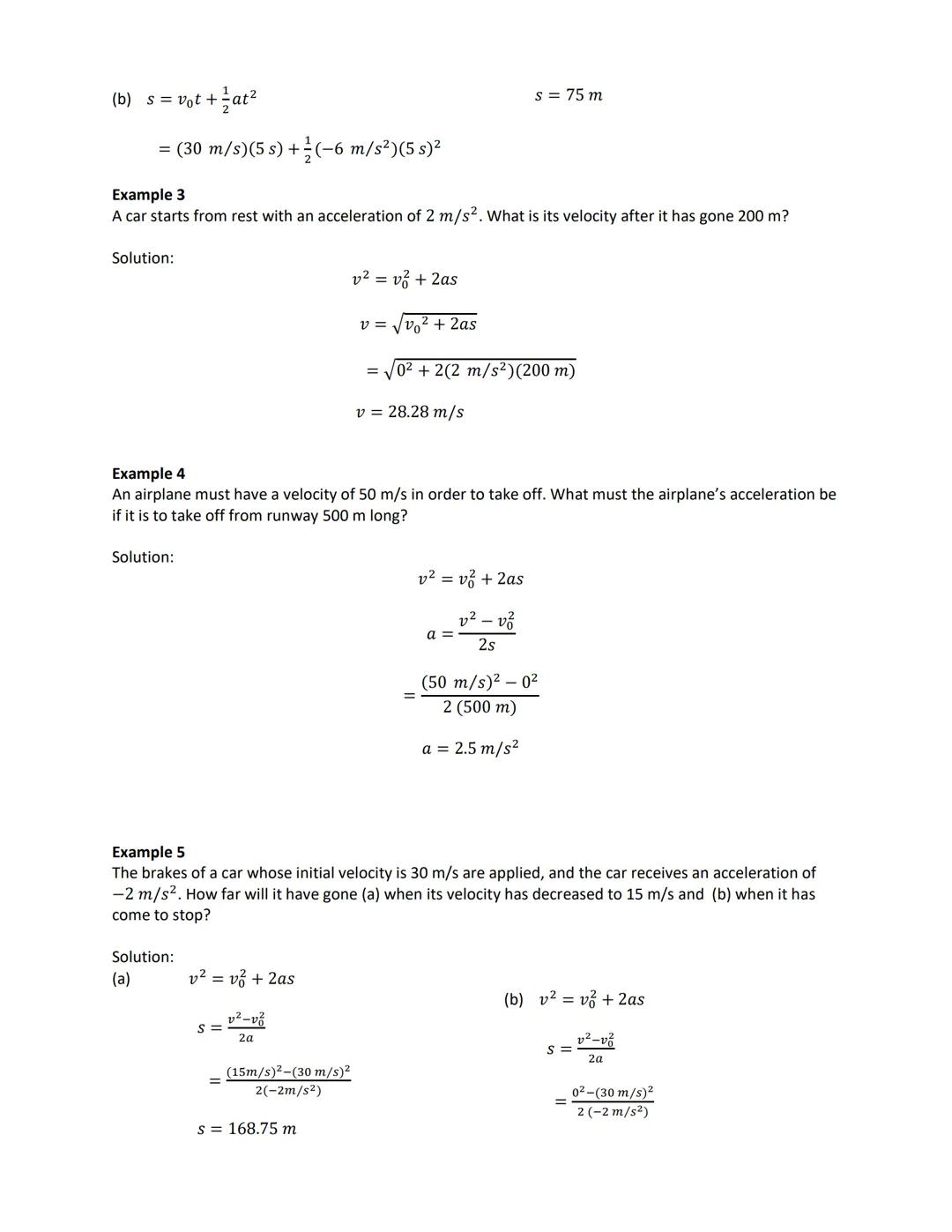 Acceleration
A body whose velocity is changing is accelerated. A body is accelerated when its velocity is increasing,
decreasing or changing