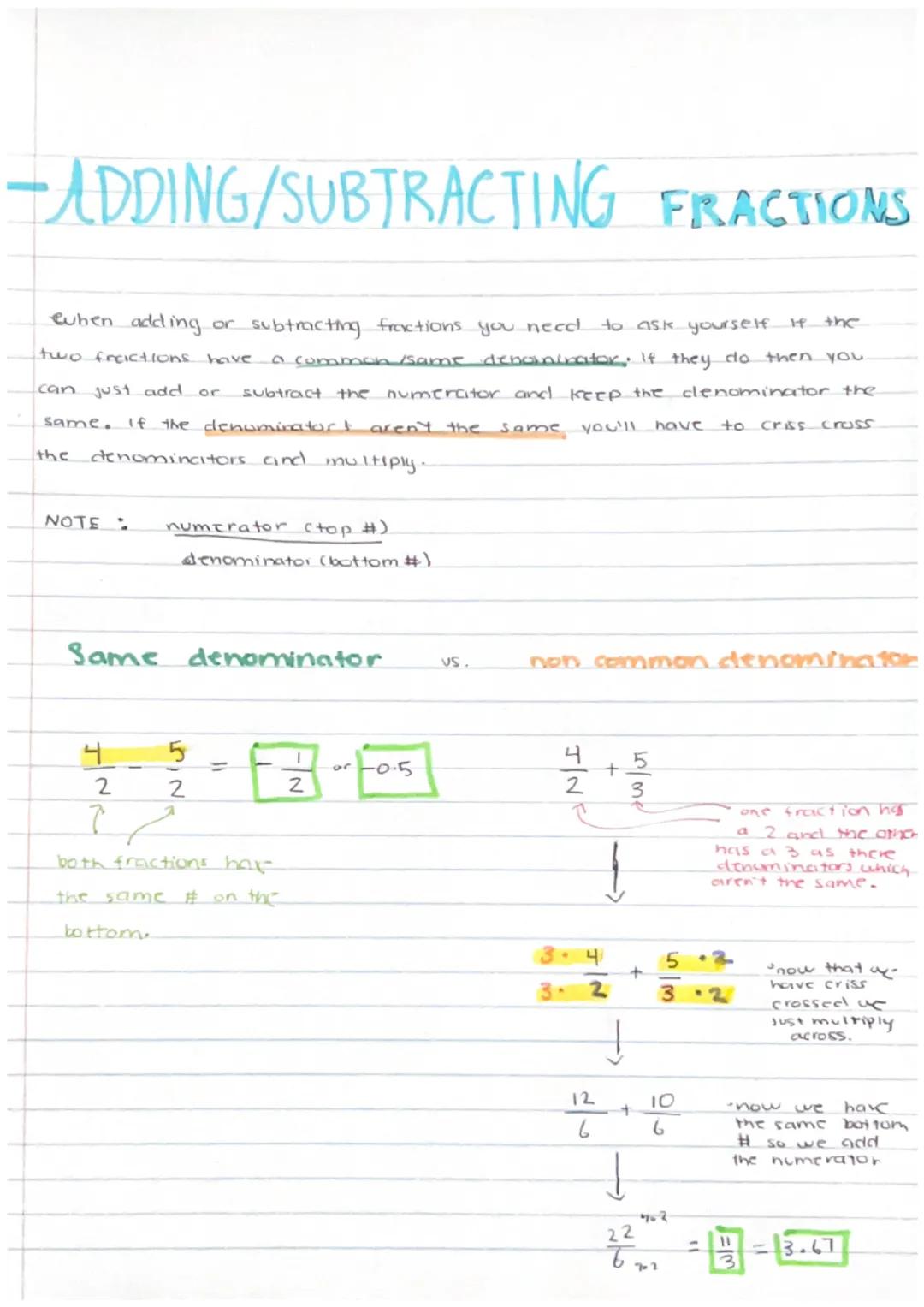 -ADDING/SUBTRACTING FRACTIONS
ehen adding or subtracting fractions you need to ask yourself I the
two facictions have a common /same denomin