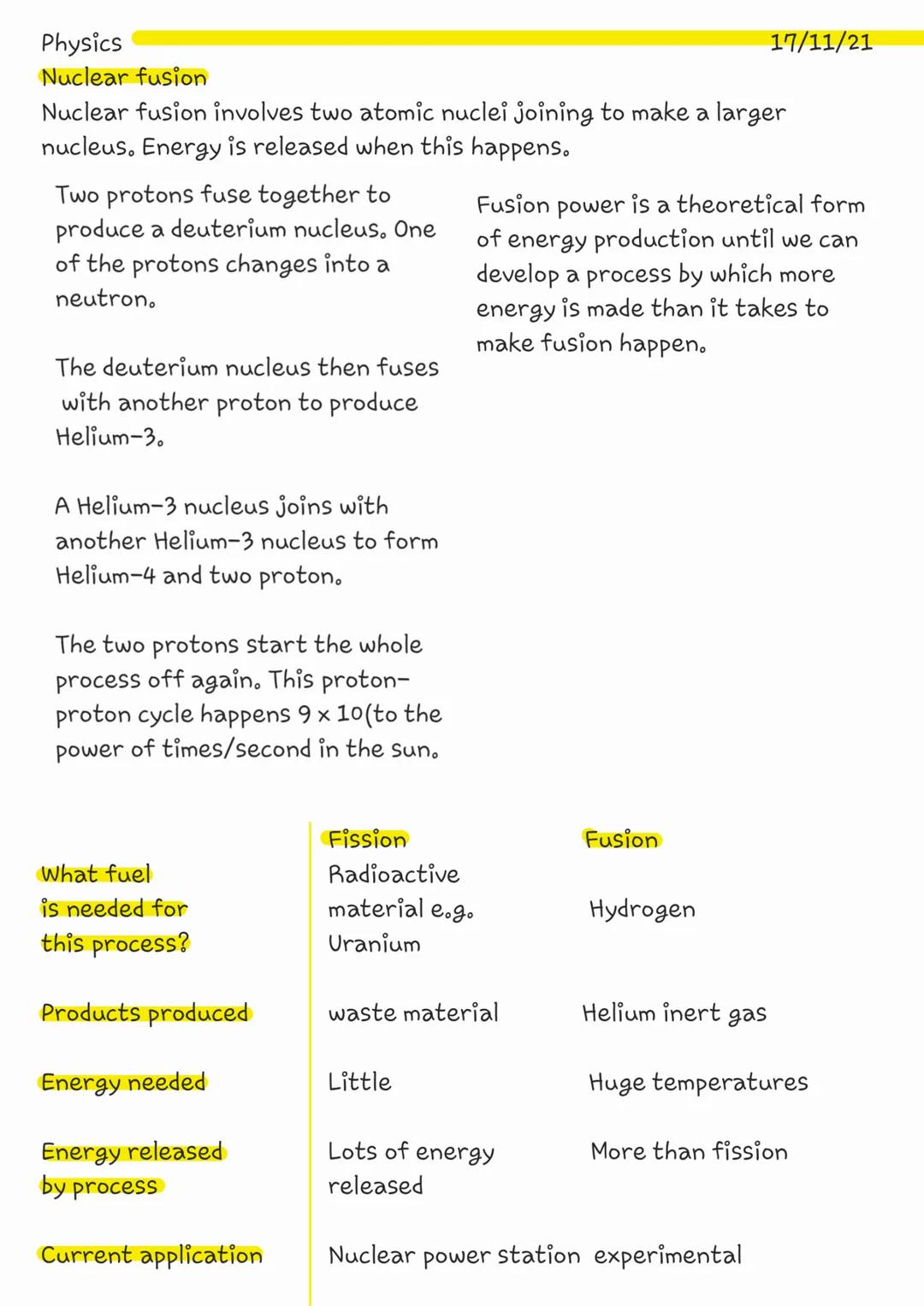 Physics
Nuclear fusion
Nuclear fusion involves two atomic nuclei joining to make a larger
nucleus. Energy is released when this happens.
Two
