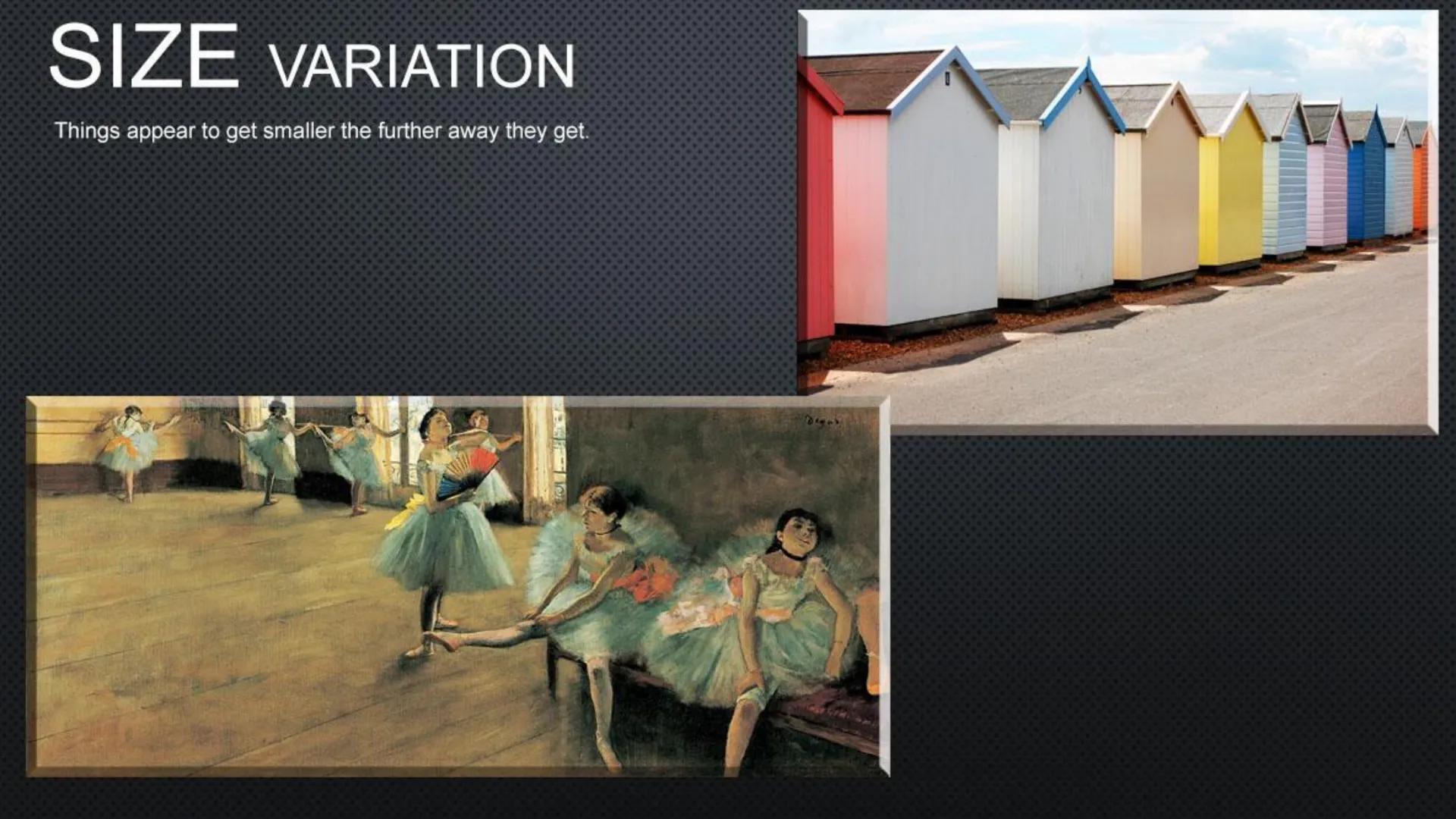 SPACE
Size Variation/Positioning
Smaller in distance Lower Close up
Larger up close Higher = Farther away
1 Point Perspective
1 Vanishing Po