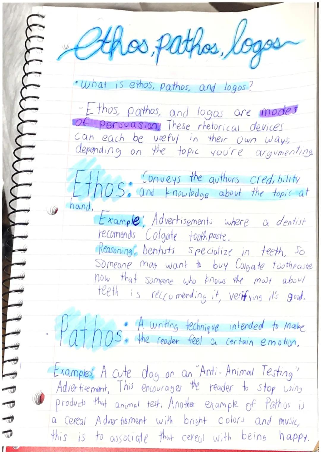thos, pathos, logos
• What is ethos, pathos, and logos?
-Ethos, pathos, and logos are modes
of persuasion. These rhetorical devices
can each