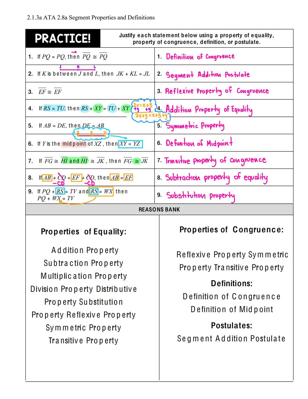 2.1.3a ATA 2.8a Segment Properties and Definitions
Name:
SEGMENT PROOFS
(numbers... algebra /equation)
Addition Property
Subtraction Propert