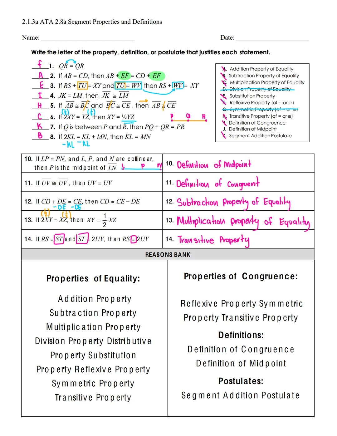 2.1.3a ATA 2.8a Segment Properties and Definitions
Name:
SEGMENT PROOFS
(numbers... algebra /equation)
Addition Property
Subtraction Propert