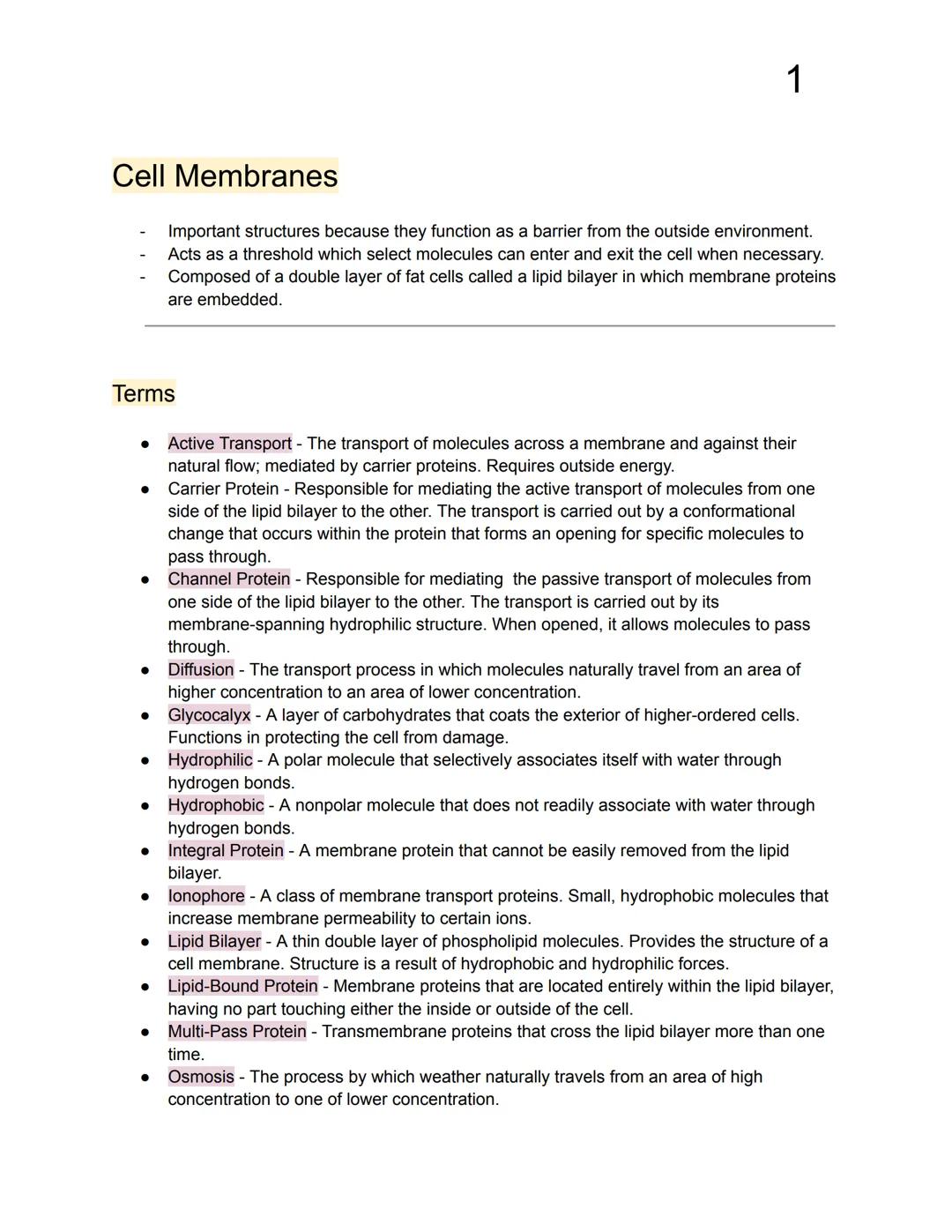 1
# Cell Membranes
- Important structures because they function as a barrier from the outside environment.
- Acts as a threshold which sel