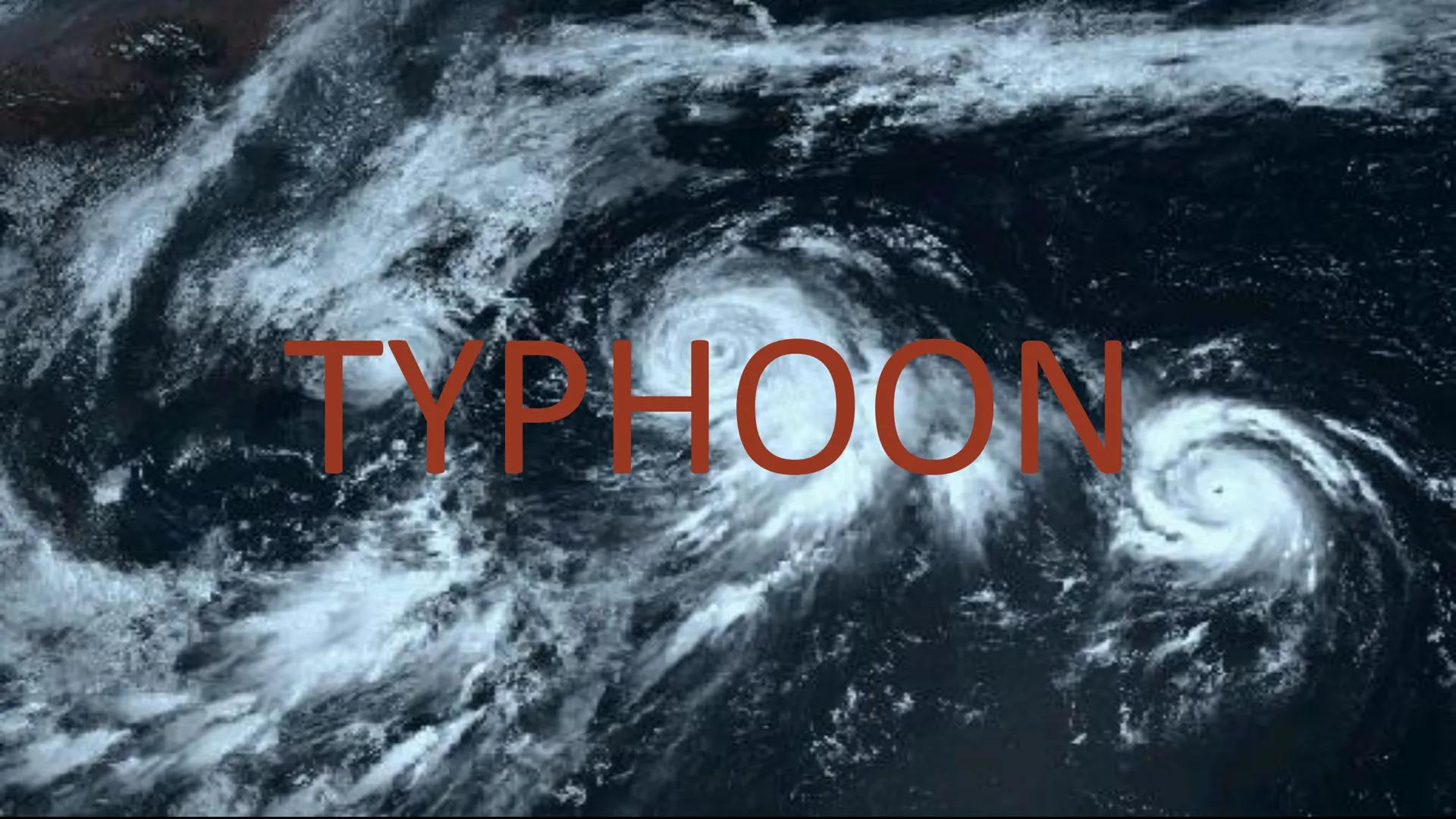 OOFIK NORA
MTSAT-FLOATER PATOP TP - NOV 2 17 10:52 UTC
The term typhoon refers to
a tropical, cyclonic storm.
that originates in western
Pac