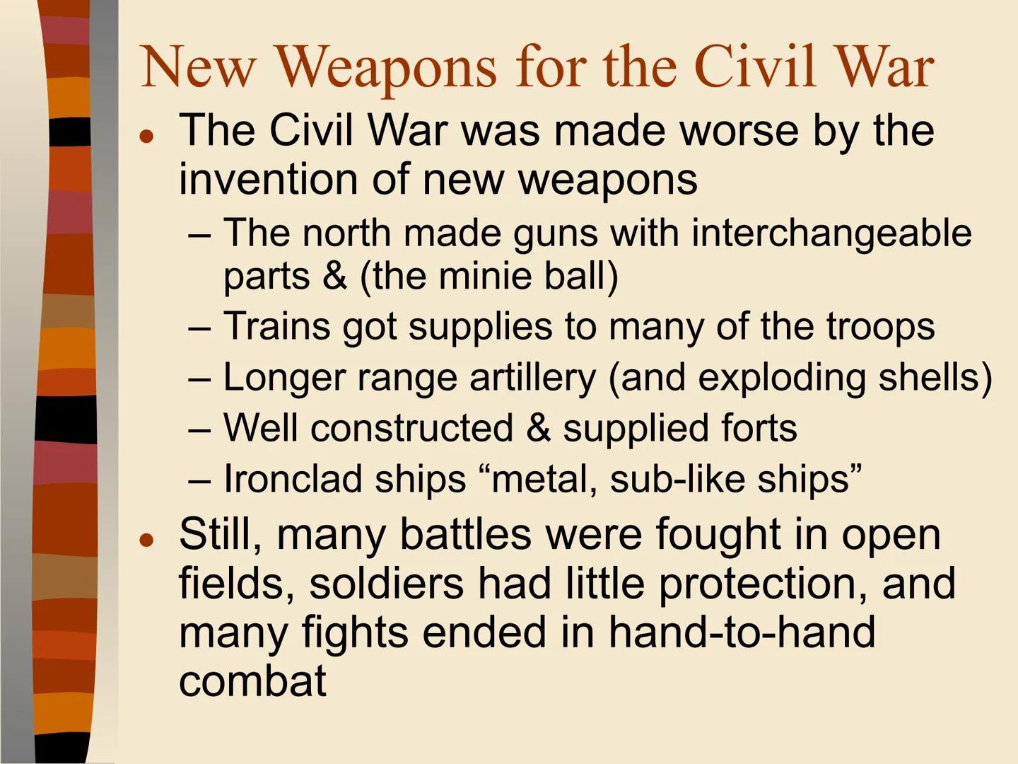 CIVIL WAR
***
Rebels
-VS-
Yankees
EQ: What are the key events of the Civil War? # Key Information on the War
* The Civil War is the 4th