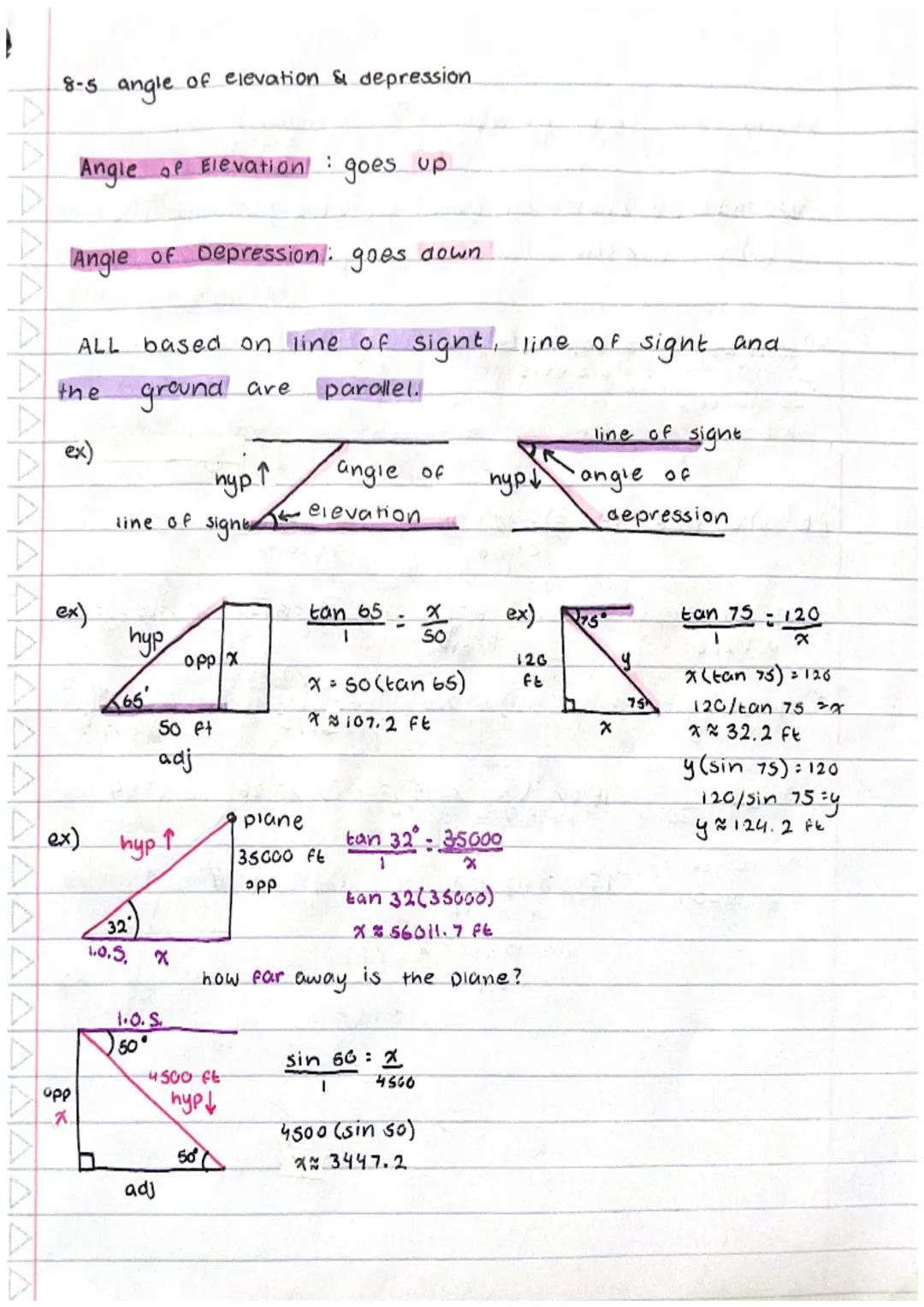 8-5 angle of elevation & depression
Angle of Elevation goes up
Angle of Depression: goes down
ALL based on line of sight, line of sight a