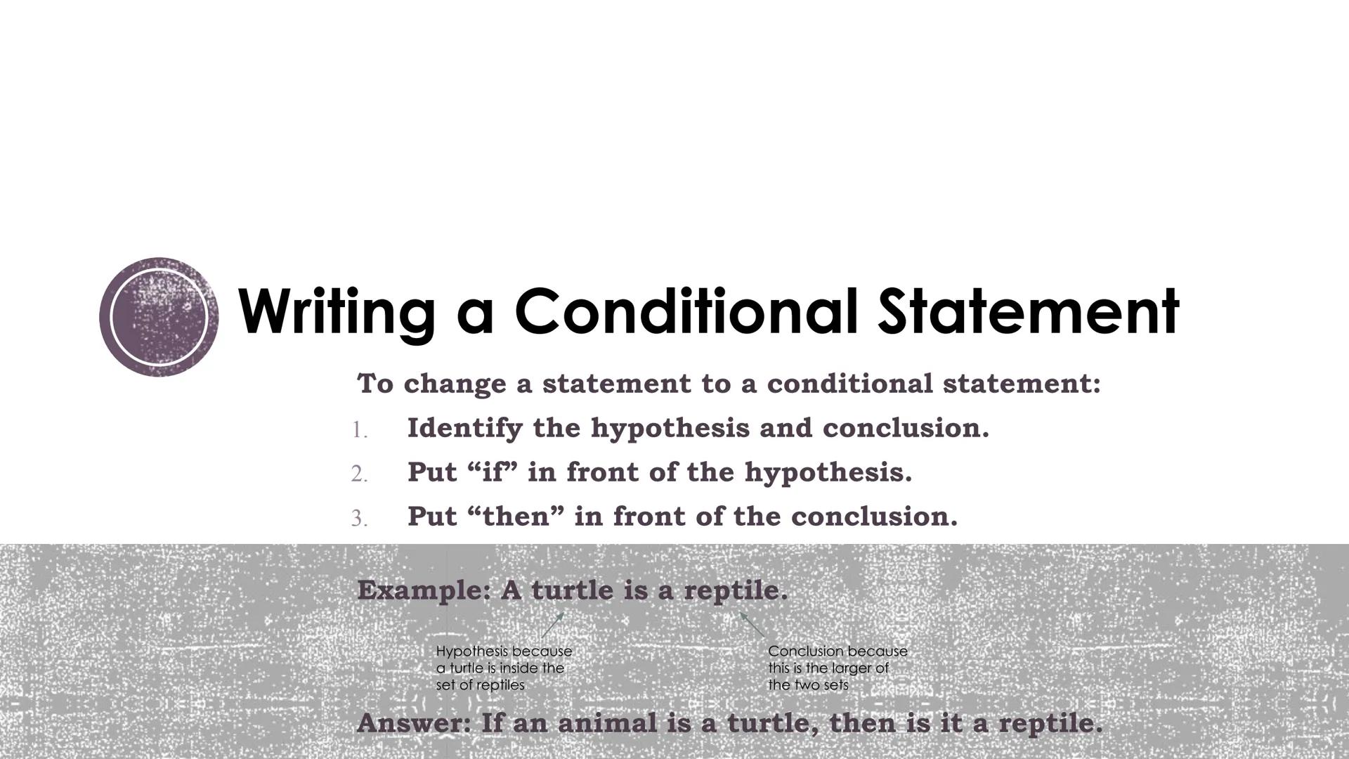 # Logic and Reasoning
Conditional Statements
2 # Vocabulary
■ Conditional Statement: an if-then statement
• Hypothesis: the "if" part of