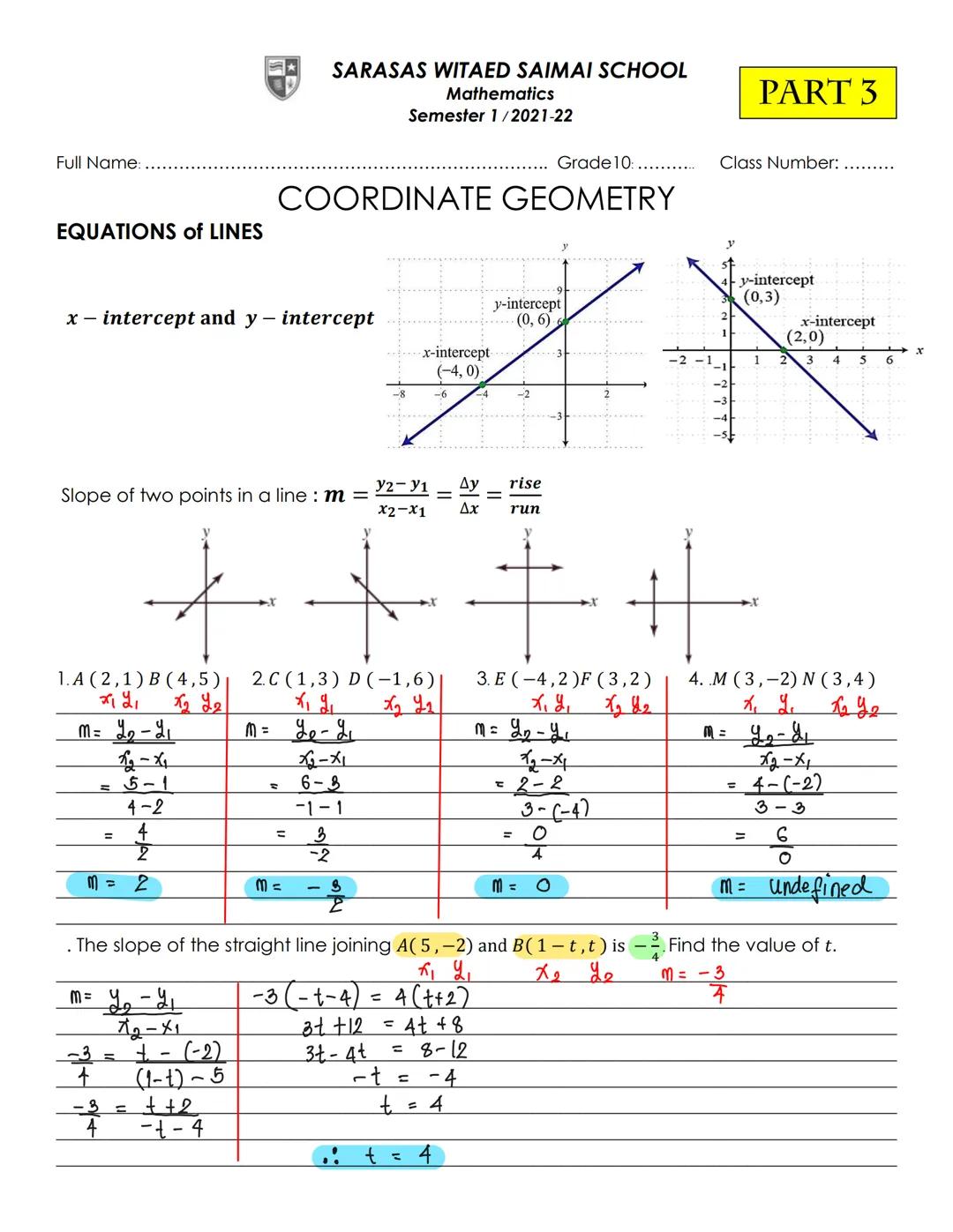 Full Name:
EQUATIONS of LINES
x - intercept and y - intercept
Slope of two points in a line : m =
1.A (2,1) B (4,5)
x, y,
m= 2₂-2₁
X₂ 2₂
₂-X