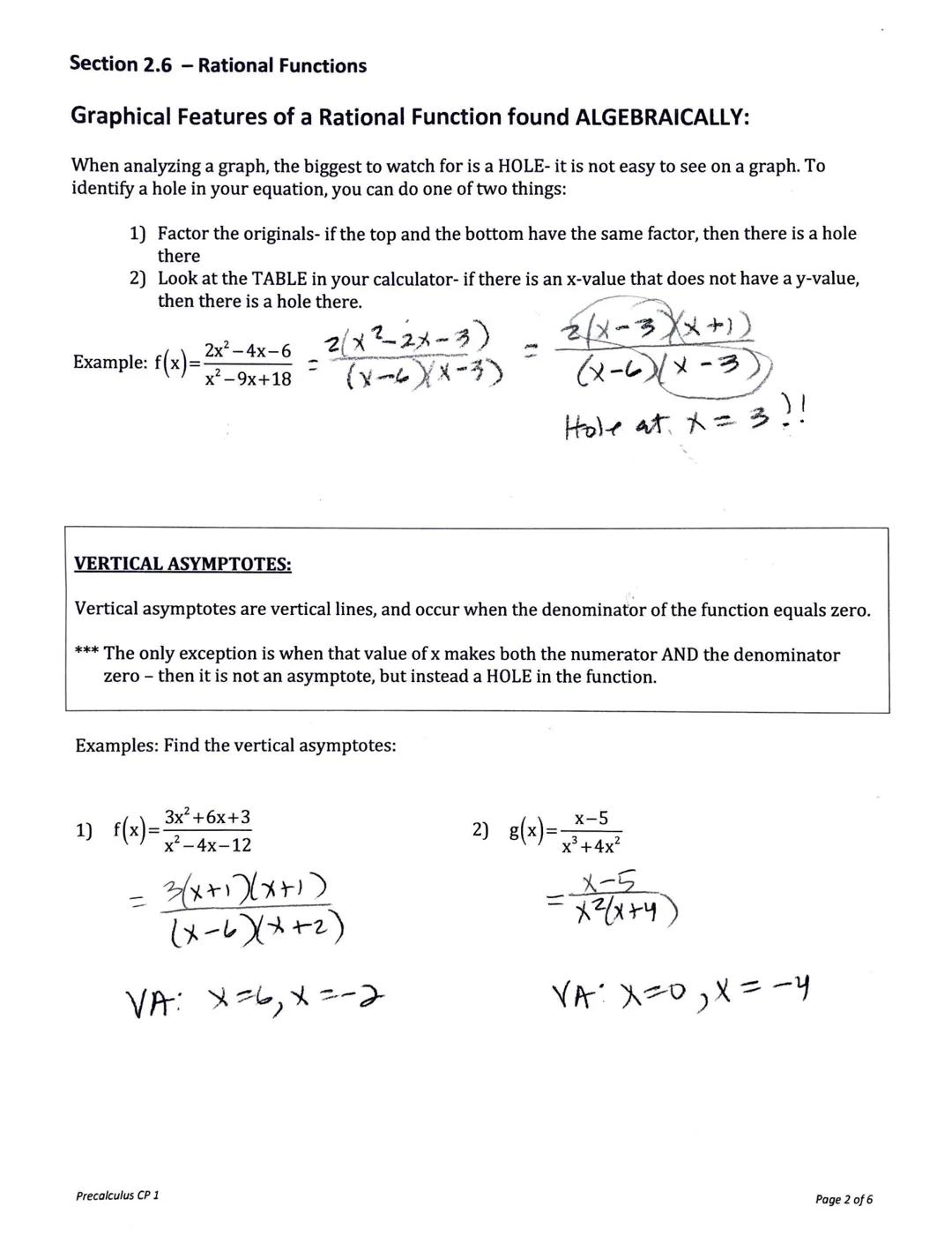 Section 2.6 - Rational Functions
_N(x)
Rational Functions are ratios (quotients) of polynomials, written in the form f(x)= D(x)'
N(x) and D(