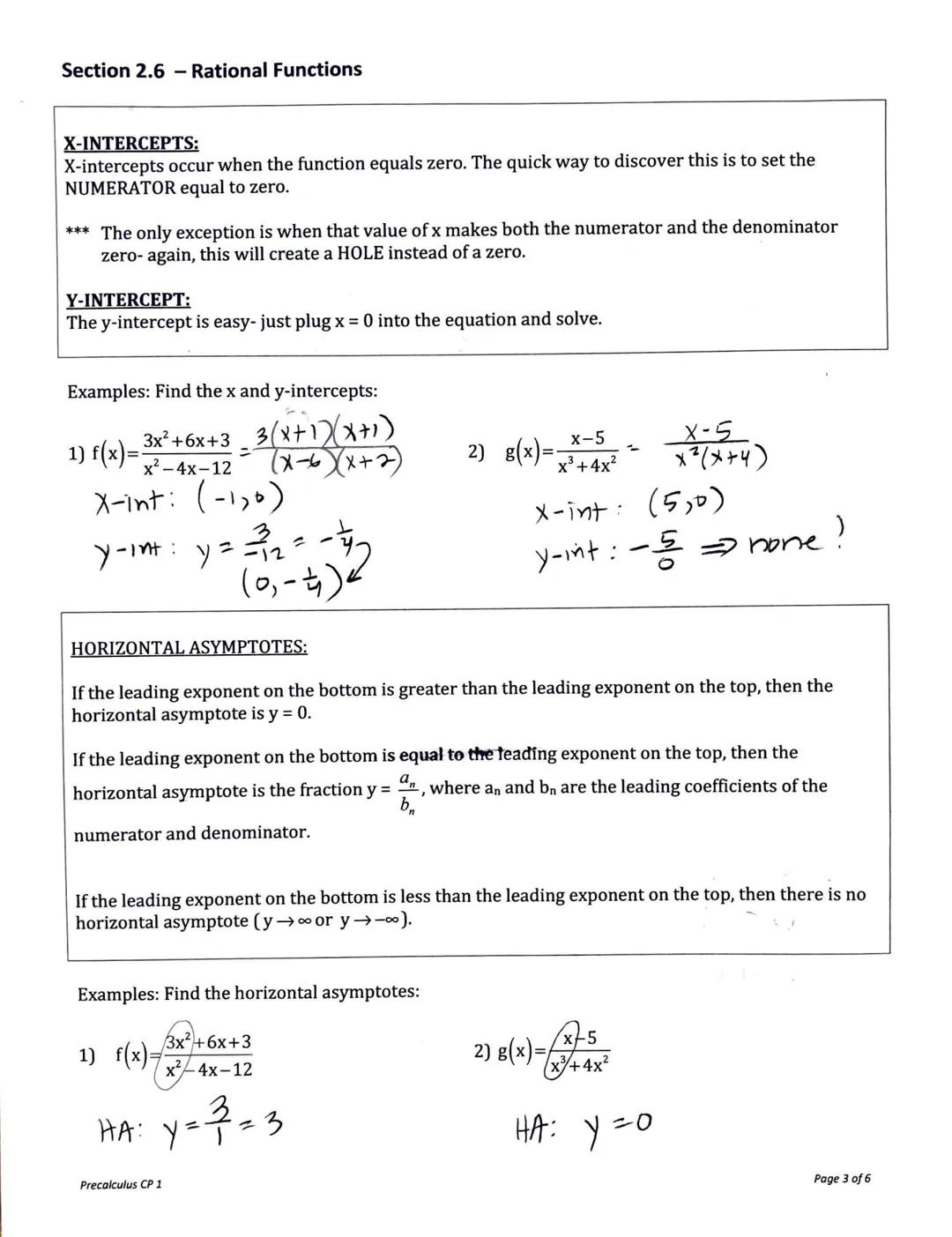 Section 2.6 - Rational Functions
_N(x)
Rational Functions are ratios (quotients) of polynomials, written in the form f(x)= D(x)'
N(x) and D(