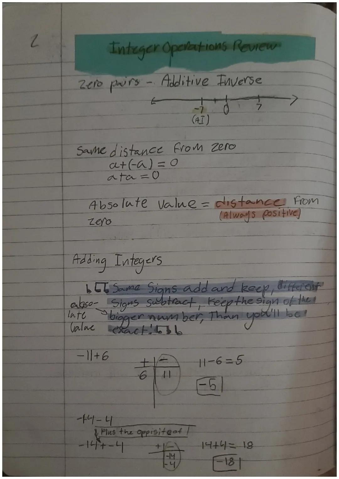 2
Integer Operations Review
Zero pairs - Additive Inverse
Same distance from zero
a+(a)=0
ata=0
zero
Absolute Value = distance from
(Always
