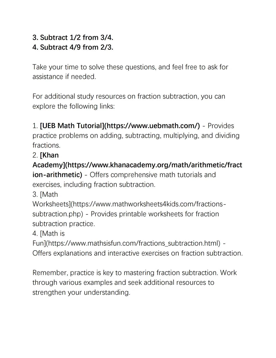 Fraction Subtraction: Study Note, Examples, and Practice
Questions
Subtracting fractions involves finding the difference between
two fractio