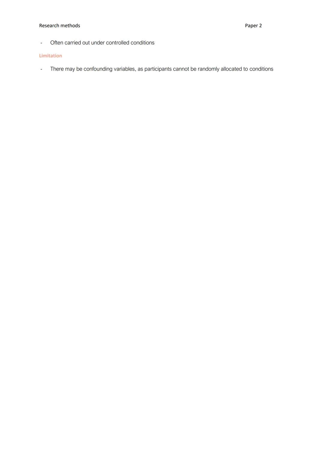 Research methods
TYPES OF EXPERIMENT
Paper 2
Laboratory experiments
- Experiments in highly controlled environments
Strengths
- High con