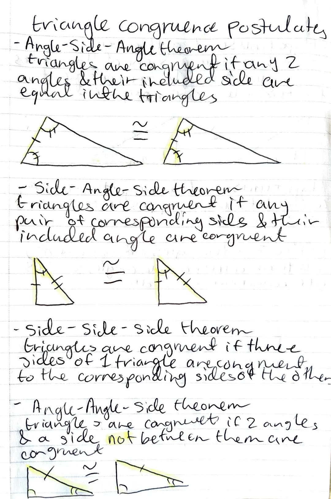 triangle congruence postulates
-Angle-Side-Angle theorem
triangles ane congruent if any 2
angles & their included side are
equal inthe trian